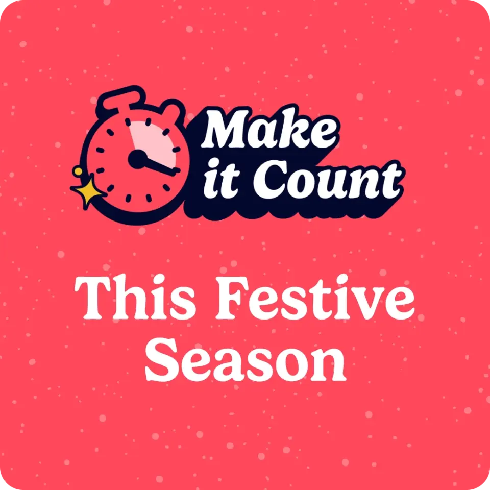 Make this festive season count